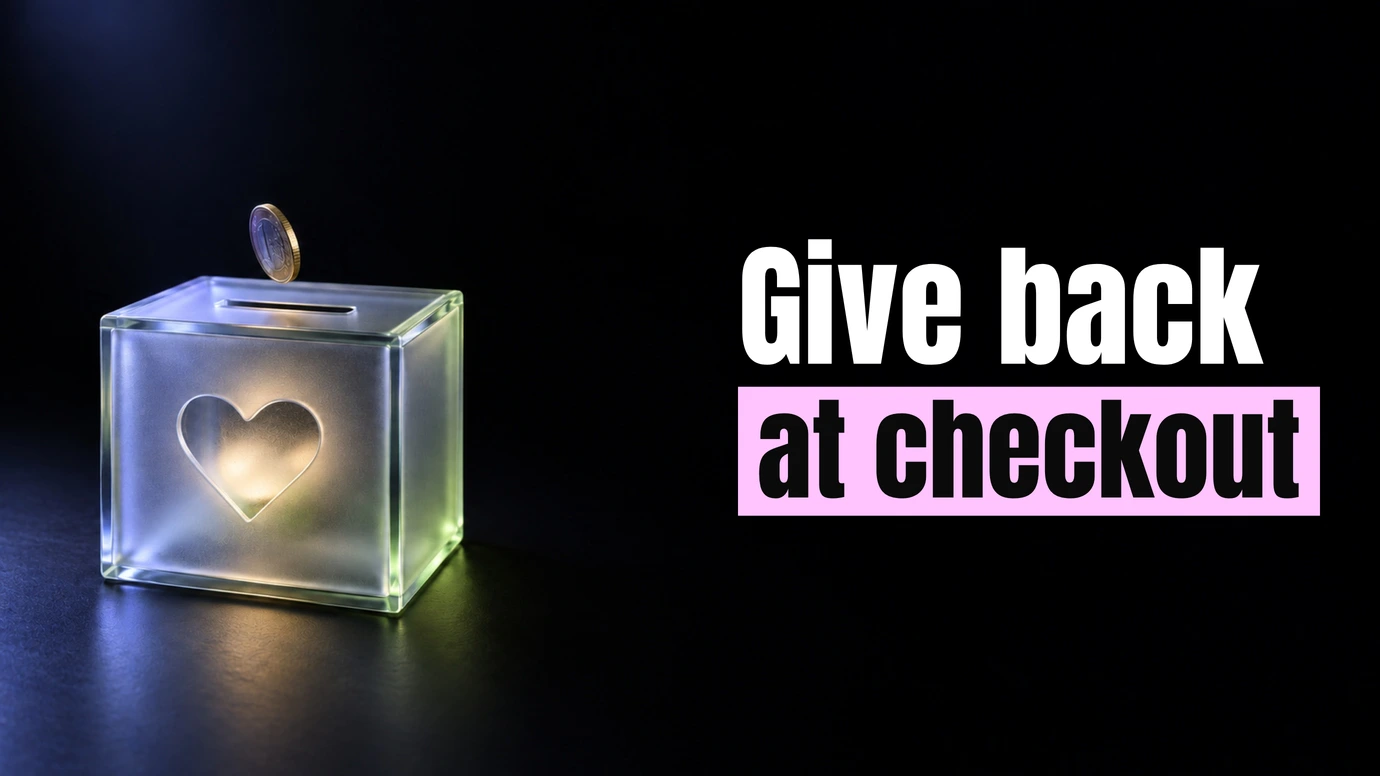A coin dropping into a glass donation box marked with a heart beside the headline Give back at checkout