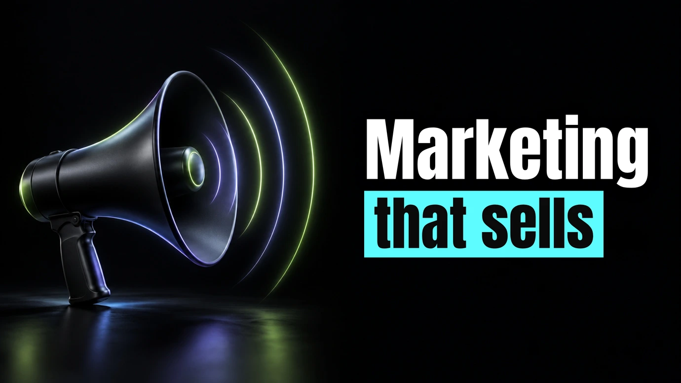 A megaphone with sound waves beside the headline Marketing that sells